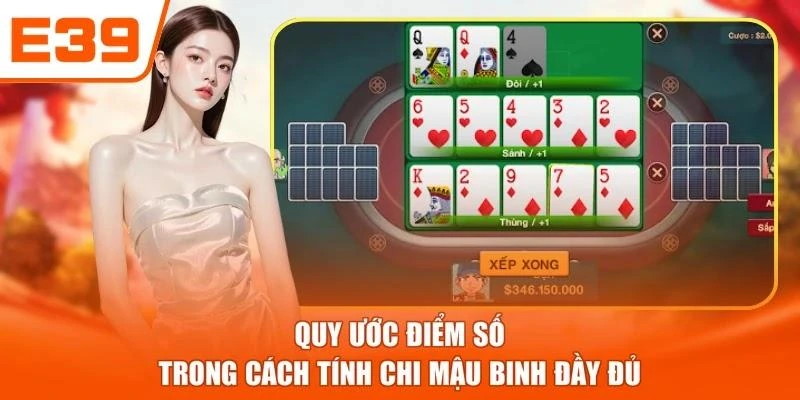 Quy ước điểm số trong cách tính chi Mậu Binh đầy đủ